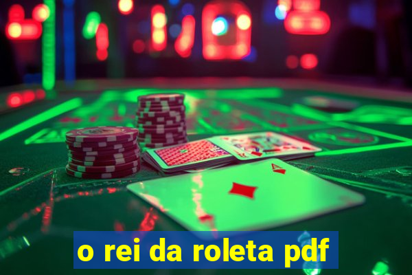 o rei da roleta pdf